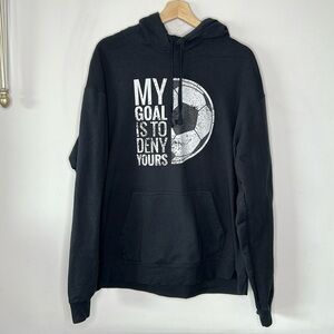 “My goal is to deny yours“ Unisex Soccer Hoodie size xl